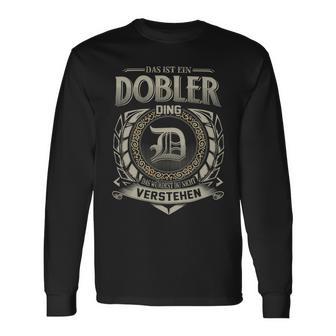 Das Ist Ein Dobler Ding Dobler Name Langarmshirts - Geschenkecke