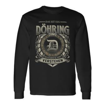 Das Ist Ein Doehring Ding Doehring Name Langarmshirts - Geschenkecke