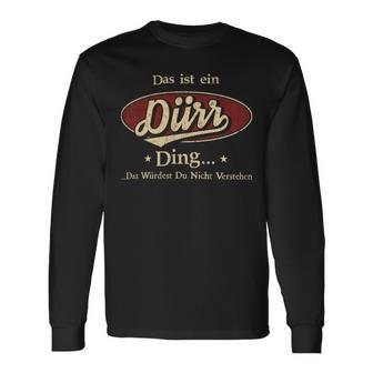 Das Ist Ein Duerr Ding Das Würdest Du Nicht Verstehen Duerr Name Langarmshirts - Geschenkecke