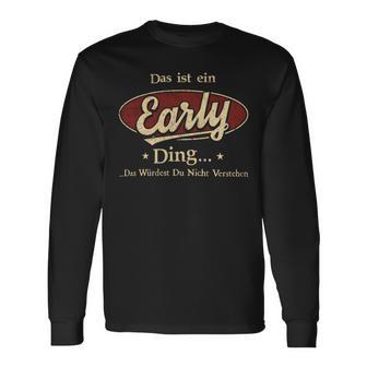 Das Ist Ein Early Ding Das Würdest Du Nicht Verstehen Early Name Langarmshirts - Geschenkecke