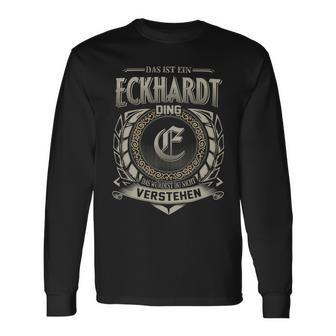 Das Ist Ein Eckhardt Ding Eckhardt Name Langarmshirts - Geschenkecke