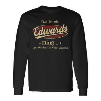 Das Ist Ein Edwards Ding Das Würdest Du Nicht Verstehen Edwards Name Langarmshirts - Geschenkecke