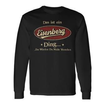 Das Ist Ein Eisenberg Ding Das Würdest Du Nicht Verstehen Eisenberg Name Langarmshirts - Geschenkecke