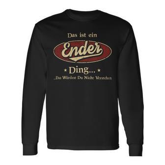 Das Ist Ein Ender Ding Das Würdest Du Nicht Verstehen Ender Name Langarmshirts - Geschenkecke