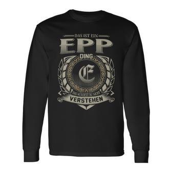 Das Ist Ein Epp Ding Epp Name Langarmshirts - Geschenkecke