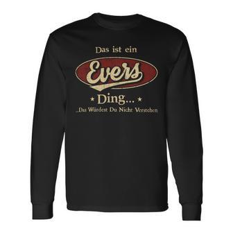 Das Ist Ein Evers Ding Das Würdest Du Nicht Verstehen Evers Name Langarmshirts - Geschenkecke