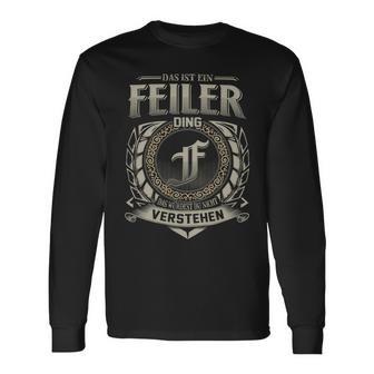 Das Ist Ein Feiler Ding Feiler Name Langarmshirts - Geschenkecke