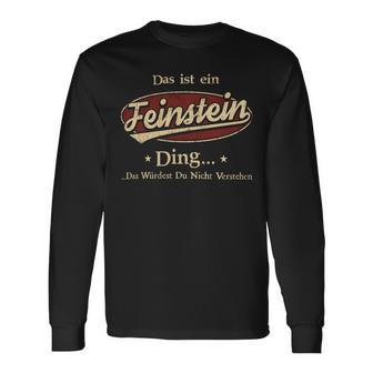 Das Ist Ein Feinstein Ding Das Würdest Du Nicht Verstehen Feinstein Name Langarmshirts - Geschenkecke