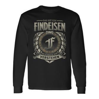 Das Ist Ein Findeisen Ding Findeisen Name Langarmshirts - Geschenkecke