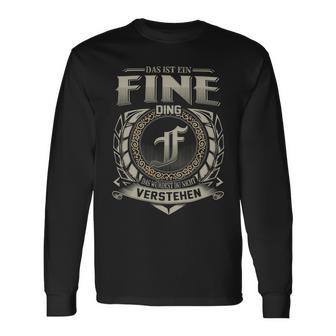 Das Ist Ein Fine Ding Fine Name Langarmshirts - Geschenkecke