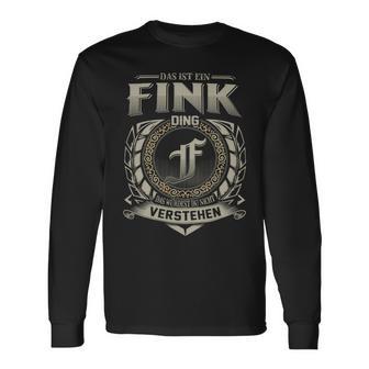 Das Ist Ein Fink Ding Fink Name Langarmshirts - Geschenkecke