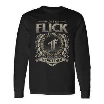 Das Ist Ein Flick Ding Flick Name Langarmshirts - Geschenkecke