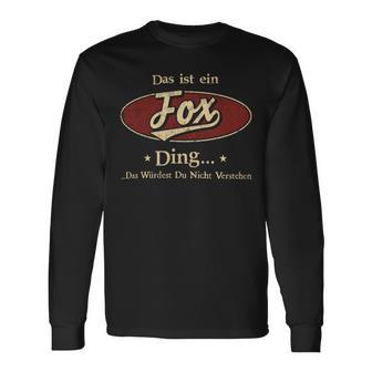 Das Ist Ein Fox Ding Das Würdest Du Nicht Verstehen Fox Name Langarmshirts - Geschenkecke