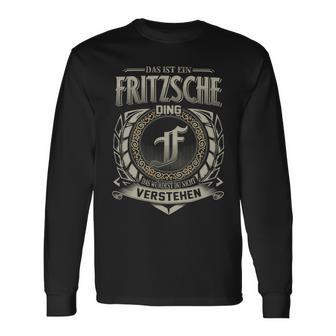 Das Ist Ein Fritzsche Ding Fritzsche Name Langarmshirts - Geschenkecke