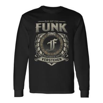 Das Ist Ein Funk Ding Funk Name Langarmshirts - Geschenkecke