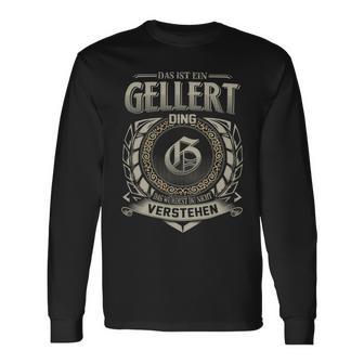 Das Ist Ein Gellert Ding Gellert Name Langarmshirts - Geschenkecke