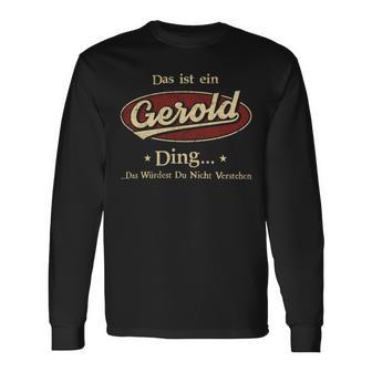 Das Ist Ein Gerold Ding Das Würdest Du Nicht Verstehen Gerold Name Langarmshirts - Geschenkecke