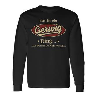 Das Ist Ein Gerwig Ding Das Würdest Du Nicht Verstehen Gerwig Name Langarmshirts - Geschenkecke