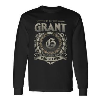 Das Ist Ein Grant Ding Grant Name Langarmshirts - Geschenkecke