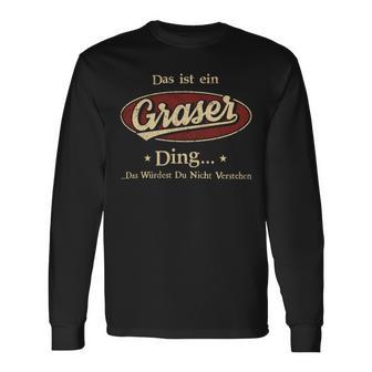 Das Ist Ein Graser Ding Das Würdest Du Nicht Verstehen Graser Name Langarmshirts - Geschenkecke