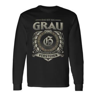 Das Ist Ein Grau Ding Grau Name Langarmshirts - Geschenkecke