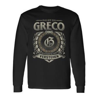 Das Ist Ein Greco Ding Greco Name Langarmshirts - Geschenkecke