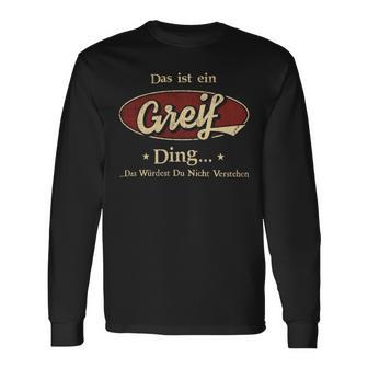 Das Ist Ein Greif Ding Das Würdest Du Nicht Verstehen Greif Name Langarmshirts - Geschenkecke