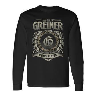 Das Ist Ein Greiner Ding Greiner Name Langarmshirts - Geschenkecke