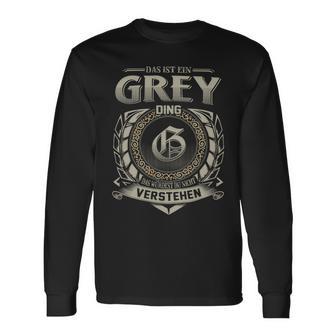 Das Ist Ein Grey Ding Grey Name Langarmshirts - Geschenkecke