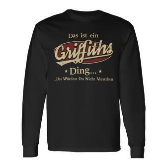 Das Ist Ein Griffiths Ding Das Würdest Du Nicht Verstehen Griffiths Name Langarmshirts - Geschenkecke