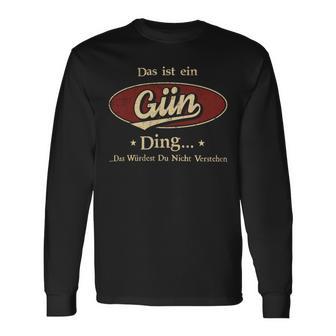 Das Ist Ein Guen Ding Das Würdest Du Nicht Verstehen Guen Name Langarmshirts - Geschenkecke