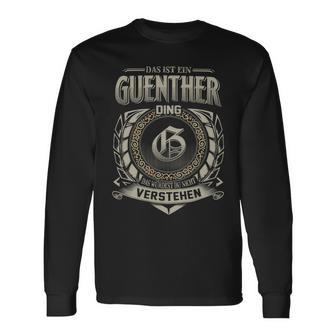 Das Ist Ein Guenther Ding Guenther Name Langarmshirts - Geschenkecke