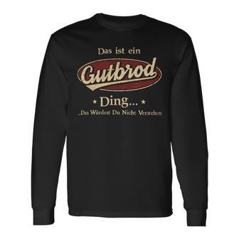 Das Ist Ein Gutbrod Ding Das Würdest Du Nicht Verstehen Gutbrod Name Langarmshirts - Geschenkecke