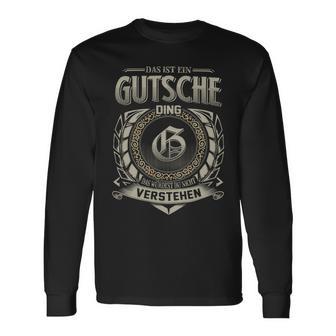 Das Ist Ein Gutsche Ding Gutsche Name Langarmshirts - Geschenkecke