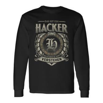 Das Ist Ein Hacker Ding Hacker Name Langarmshirts - Geschenkecke