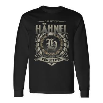 Das Ist Ein Haehnel Ding Haehnel Name Langarmshirts - Geschenkecke