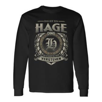 Das Ist Ein Hage Ding Hage Name Langarmshirts - Geschenkecke