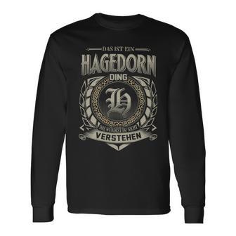 Das Ist Ein Hagedorn Ding Hagedorn Name Langarmshirts - Geschenkecke