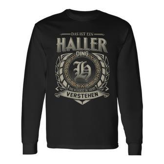 Das Ist Ein Haller Ding Haller Name Langarmshirts - Geschenkecke