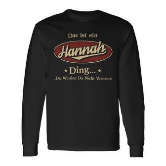 Das Ist Ein Hannah Ding Das Würdest Du Nicht Verstehen Hannah Name Langarmshirts - Geschenkecke