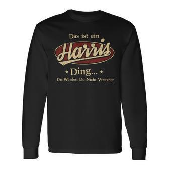 Das Ist Ein Harris Ding Das Würdest Du Nicht Verstehen Harris Name Langarmshirts - Geschenkecke