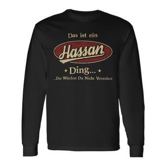 Das Ist Ein Hassan Ding Das Würdest Du Nicht Verstehen Hassan Name Langarmshirts - Geschenkecke