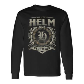 Das Ist Ein Helm Ding Helm Name Langarmshirts - Geschenkecke