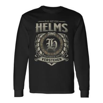 Das Ist Ein Helms Ding Helms Name Langarmshirts - Geschenkecke