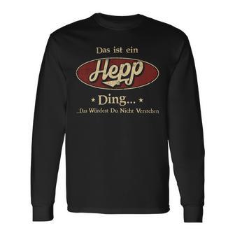 Das Ist Ein Hepp Ding Das Würdest Du Nicht Verstehen Hepp Name Langarmshirts - Geschenkecke