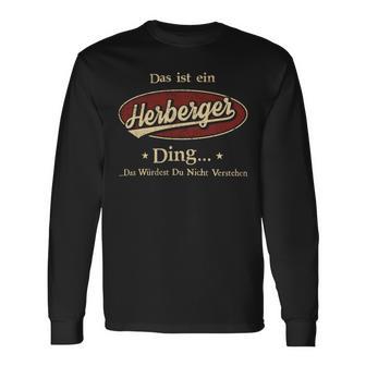 Das Ist Ein Herberger Ding Das Würdest Du Nicht Verstehen Herberger Name Langarmshirts - Geschenkecke