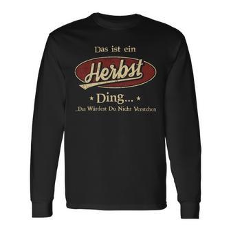 Das Ist Ein Herbst Ding Das Würdest Du Nicht Verstehen Herbst Name Langarmshirts - Geschenkecke