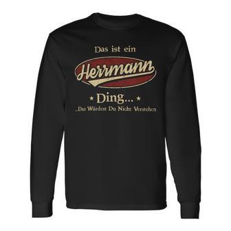 Das Ist Ein Herrmann Ding Das Würdest Du Nicht Verstehen Herrmann Name Langarmshirts - Geschenkecke