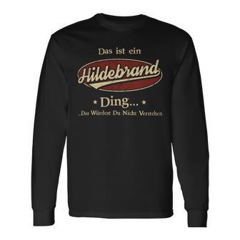 Das Ist Ein Hildebrand Ding Das Würdest Du Nicht Verstehen Hildebrand Name Langarmshirts - Geschenkecke