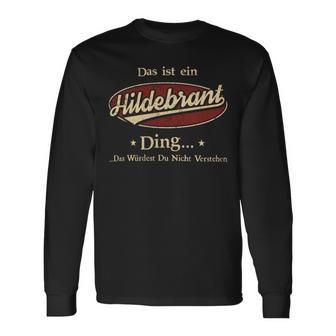 Das Ist Ein Hildebrant Ding Das Würdest Du Nicht Verstehen Hildebrant Name Langarmshirts - Geschenkecke